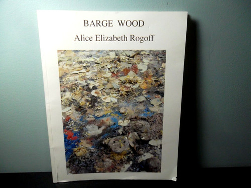 Barge wood poems by alice - :,