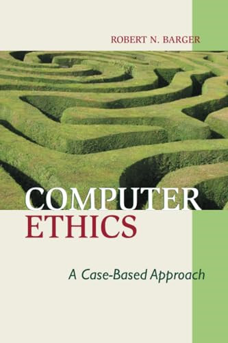 Computer ethics case based - ethics:, case-based